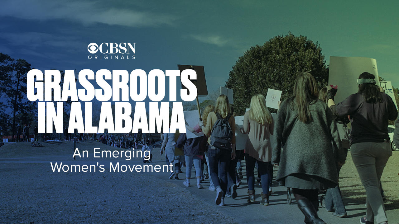 Cbsn Originals Grassroots In Alabama An Emerging Women S Movement Cbs News