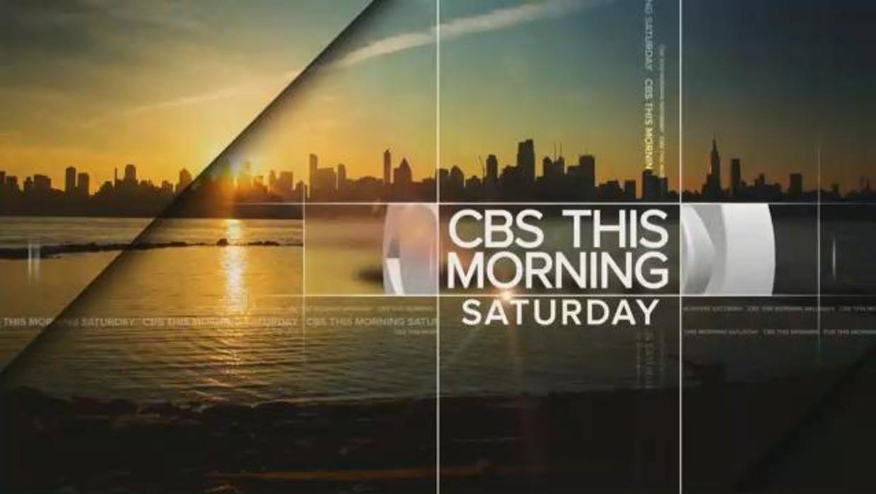 When to watch "CBS This Morning Saturday" in your city CBS News