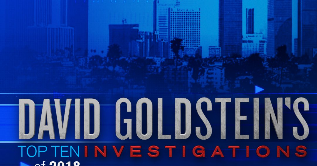 David Goldstein's Top Investigations Of 2018 - CBS Los Angeles