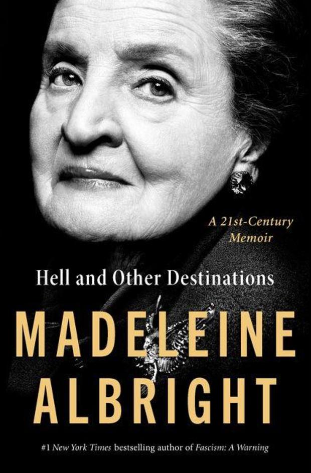 Madeleine Albright Hell And Other Destinations