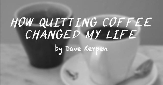 How quitting coffee changed the life of one successful executive