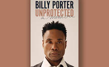 Book excerpts: "Unprotected: A Memoir" by Billy Porter 